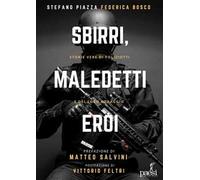 Sbirri, maledetti eroi. Storie di coraggio delle Forze dell'ordine
