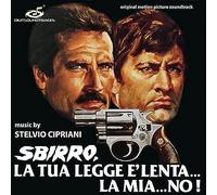 Sbirro, La Tua Legge E' Lenta.. La Mia No - Stelvio Cipriani (Audio Cd)