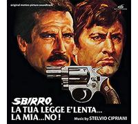 Sbirro, La Tua Legge E' Lenta.. La Mia No - Stelvio Cipriani (Vinile)