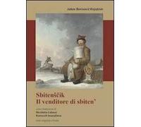Sbitenscik. Il venditore di sbiten'. Testo originale a fronte