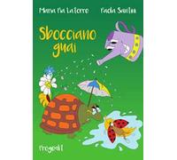 Sbocciano guai