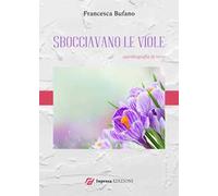 Sbocciavano le viole