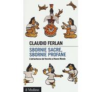 Sbornie sacre, sbornie profane. L'ubriachezza dal Vecchio al Nuovo mondo