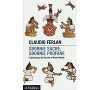 Sbornie sacre, sbornie profane. L'ubriachezza dal Vecchio al Nuovo mondo