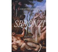 Sbronzi. Come Abbiamo Bevuto, Danzato E Barcollato Sulla Strada Della Civiltà