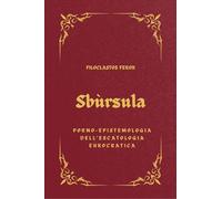 Sbùrsula. Porno-epistemologia dell'escatologia eurocratica