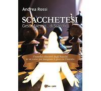 Scacchetesi. Gesù maestro... di scacchi - Rossi Andrea