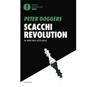 Scacchi revolution. Dal mondo antico all'età digitale - 2025 - Mo