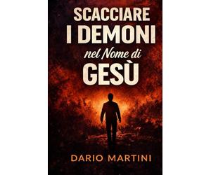 Scacciate Demòni: Nel Nome di Gesù