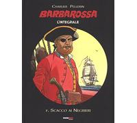 BARBAROSSA: L'INTEGRALE, VOL. 7 - SCACCO AI NEGRIERI