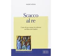 Scacco al re. L'arte di raccontare la violenza nel Libro dei Giudici