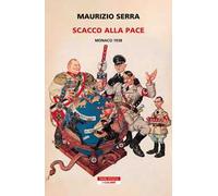 Scacco alla pace. Monaco 1938