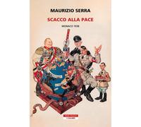 Scacco alla pace. Monaco 1938 [Paperback] [Nov 22, 2024] Serra, Maurizio