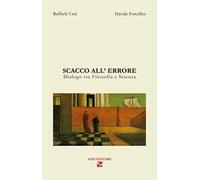 Scacco all'errore. Dialogo fra filosofia e scienza