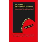 Scacco matto al Madworld Hotel