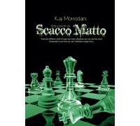Scacco Matto di Kai Momodani, 2016, Youcanprint