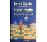 Scacco matto. Enigmi, fiabe e racconti