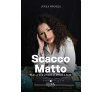 Scacco matto. Quello che l'Italia ci spinge a fare