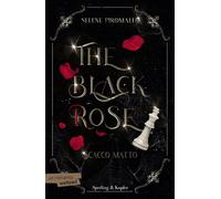Scacco matto. The black rose. Vol. 3 - Piromallo Selene