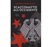 Scaccomatto all'Occidente