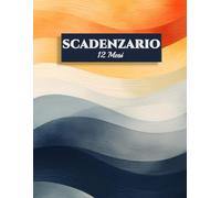Scadenzario 12 Mesi: Organizza i tuoi pagamenti e impegni lavorativi con il nostro scadenzario Annuale delle Scadenze, Registro Gennaio-Dicembre (A4)