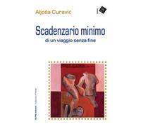 Scadenzario minimo di un viaggio senza fine
