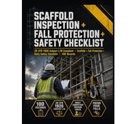 Scaffold Inspection + Fall Protection + Safety Checklist: Construction Safety Documentation | Scaffold Inspections, Corrective Actions, Incident Investigation & Training Records | OSHA 29 CFR 1926