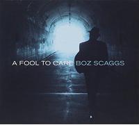 Scaggs, Boz - Fool To Care