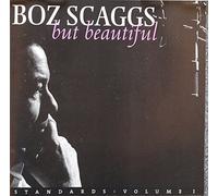 Scaggs, Boz - Vol. 1-But Beautiful Standards