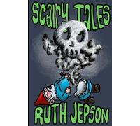 Scairy Tales: Fairy Stories for Ghostly Grown Ups