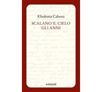 Scalano il cielo gli anni