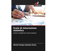 Scale di misurazione statistica: Esempi convalidati per la ricerca educativa