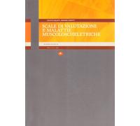 Scale di valutazione e malattie muscoloscheletriche - [Mattioli 1885]