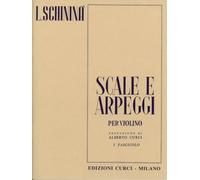 Scale e arpeggi per violino. Seconda Edizione Riveduta e Ampliata (stampa 2024). Prefazione di Alberto Curci. I FASCICOLO. EDIZIONI CURCI