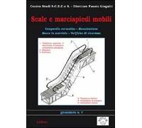Scale e marciapiedi mobili. Compendio normativo, manutenzione, messa in esercizio, verifiche di sicurezza