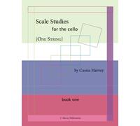 Scale Studies (One String) for the Cello, Book One