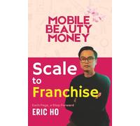 SCALE TO FRANCHISE: How to Transform Your Beauty Service into a Scalable Franchise Model