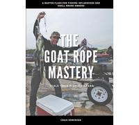 Scale Your Fishing Brand: The Goat Rope Mastery | Master Class