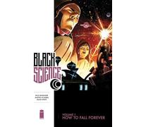 Black Science 1: How to Fall Forever