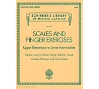 Scales and Finger Exercises : Schirmer'S Library of Musical Classica Volume 2107: Upper Elementary to Lower Intermediate: Includes All Major and Minor Scales