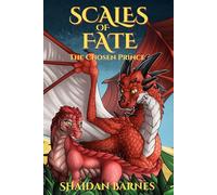 Scales of Fate: The Chosen Prince: 1