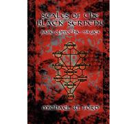 Scales of the Black Serpent - Basic Qlippothic Magick - Ford Michael