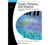 Scales, Patterns and Improvs - Book 1: Improvisations, Five-finger Patterns, I-v7-i Chords and Arpeggios