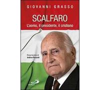Scalfaro. L'uomo, il presidente, il cristiano