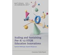 Scaling and Sustaining Pre-K-12 Stem Education Innovations: Systemic Challenges, Systemic Responses