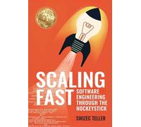 Scaling Fast: Software Engineering Through the Hockeystick