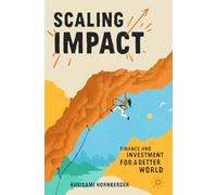 Scaling Impact – Finance and Investment for a Better World