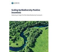 Scaling Up Biodiversity-Positive Incentives