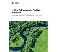 Scaling Up Biodiversity-Positive Incentives