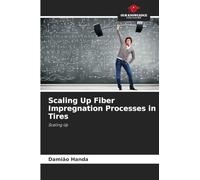 Scaling Up Fiber Impregnation Processes in Tires: Scaling Up